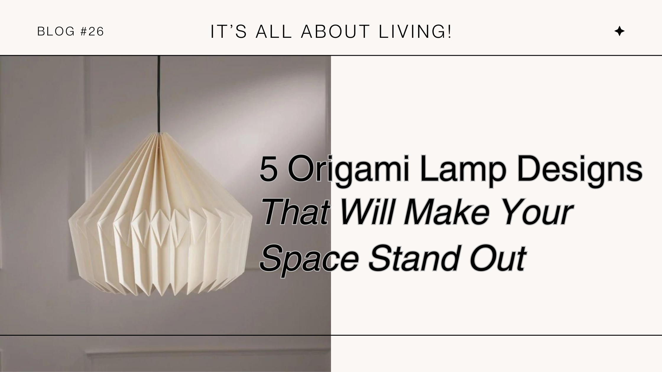 5 Origami Lamp Designs That Will Make Your Space Stand Out