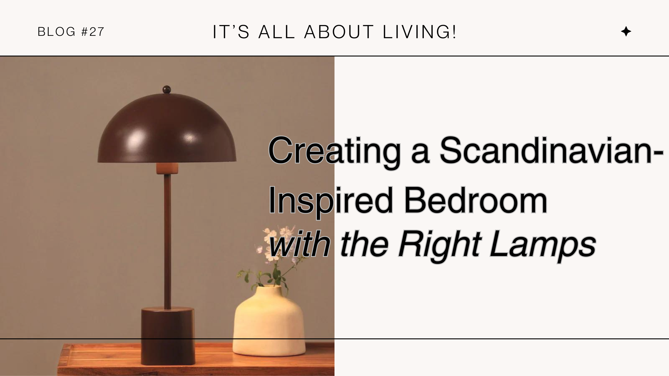 Creating a Scandinavian-Inspired Bedroom with the Right Lamps