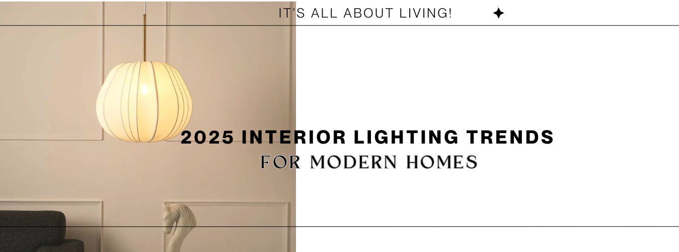 2025 Interior Lighting Trends for Modern Homes